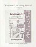 Workbook Lab Manual to Accompany Yookoso Continuing with Contemporary Japanese