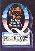 Quality Without Tears The Art Of Hassle Free Management