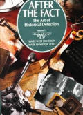 After The Fact 3rd Edition Volume 1 Art Of Historical Detection