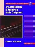 Troubleshooting & Repairing Audio Equipment 3rd Edition