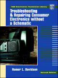 Troubleshooting & Repairing Consumer 2nd Edition