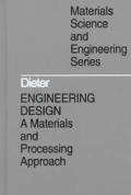 Engineering Design A Materials & Processing Approach 2nd Edition