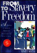 From Slavery To Freedom A History Of African Americans 7th Edition