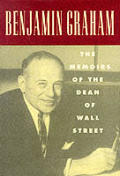Benjamin Graham Memoirs Of Dean Of Wall