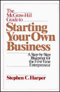 Mcgraw Hill Guide To Starting Your Own Busines