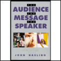 Audience The Message & The Speaker 5th Edition