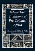 Intellectual Traditions of Pre Colonial Africa