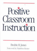 Positive Classroom Instruction