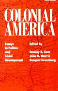Colonial America Essays In Politics 4th Edition