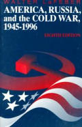 America Russia & the Cold War 1945 1996 8ed