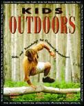 Kids Outdoors Skills & Knowledge For Outdoor Adventurers