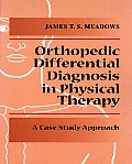 Differential Diagnosis for the Orthopedic Physical Therapist