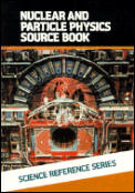 Nuclear & Particle Physics Source Book