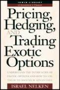 Pricing Hedging & Trading Exotic Optio