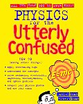 Physics For The Utterly Confused