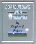 Boatbuilding With Aluminum