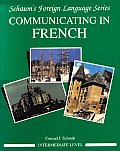 Communicating In French Intermediate Lev