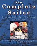 Complete Sailor Learning the Art of Sailing