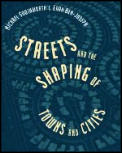 Streets & The Shaping Of Towns & Cities