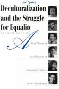 Deculturalization & The Struggle For Equality 2nd Edition