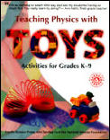 Teaching Physics With Toys Grades K 9