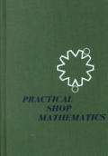 Practical Shop Mathematics Volume 1 Elem 4th Edition