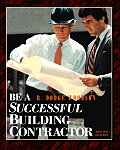 Be A Successful Building Contractor 2nd Edition