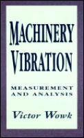 Machinery Vibration: Measurement and Analysis