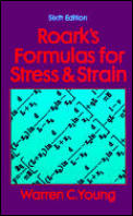 Roarks Formulas For Stress & Strain 6th Edition