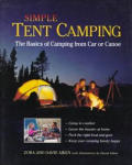Simple Tent Camping The Basics Of Camping From Car or Canoe