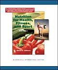 Nutrition for Health Fitness & Sport 9TH Edition