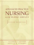 Advanced Practice Nursing with Older Adults