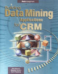 Building Data Mining Applications For Crm