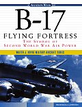 B 17 Flying Fortress The Symbol of Second World War Air Power