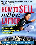 How to Sell with a Laptop Shoulder to Shoulder Techniques for Powerful Laptop Sales Presentations