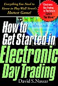 How To Get Started In Electronic Day Tra