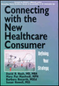 Connecting With The New Healthcare Consu