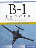 B 1 Lancer The Most Complicated Warplane