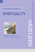 Clinician's Guide to Spirituality