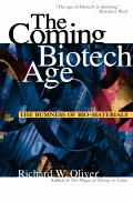 Coming Biotech Age The Business Of Biote