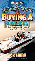 Boating Magazines Insiders Guide to Buying a Powerboat Featuring Tips & Traps for the Smart Boat Buyer