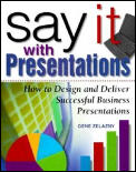 Say It With Presentations How To Desig