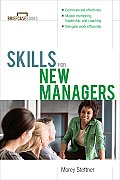 Skills For New Managers 1st Edition