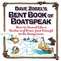 Dave Zobels Bent Book Of Boat Speak