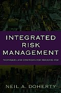 Integrated Risk Management Techniques & Strategies for Managing Corporate Risk