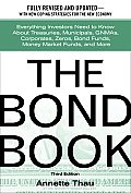 Bond Book Everything Investors Need to Know about Treasuries Municipals Gnmas Corporates Zeros Bond Funds Money Market Fun