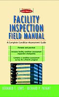 Facility Inspection Field Manual: A Complete Condition Assessment Guide