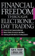 Financial Freedom Through Electronic Day Trading