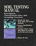 Soil Testing Manual Procedures Classification Data & Sampling Practices