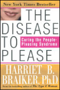 Disease To Please Curing the People Pleasing Syndrome